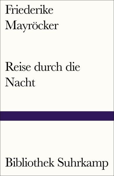 Reise durch die Nacht, Taschenbuch von Friederike Mayröcker, Suhrkamp, 9783518242629