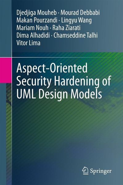 Produktbild: Aspect-Oriented Security Hardening of UML Design Models