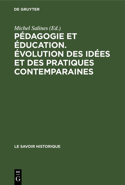 Produktbild: P&eacute;dagogie et &eacute;ducation. &Eacute;volution des id&eacute;es et des pratiques contemparaines