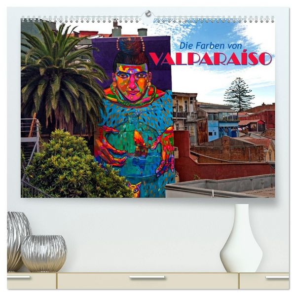 Produktbild: Die Farben von Valpara&iacute;so (hochwertiger Premium Wandkalender 2027 DIN A2 quer), Kunstdruck in Hochglanz