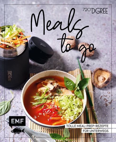 Meals to Go - Gesund und nachhaltig, Gebundene Ausgabe von Anton Enns,Rose Marie Donhauser,Tanja Dusy,Sabrina Sue Daniels, Edition Michael Fischer /