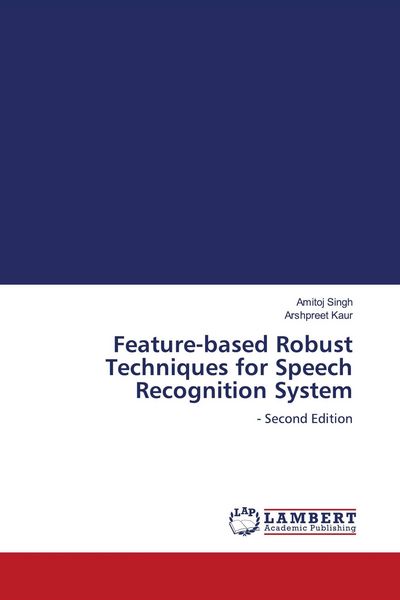 Produktbild: Feature-based Robust Techniques for Speech Recognition System