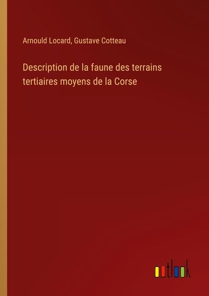 Produktbild: Description de la faune des terrains tertiaires moyens de la Corse