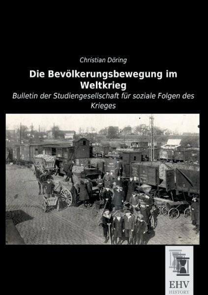 Produktbild: Die Bev&ouml;lkerungsbewegung im Weltkrieg