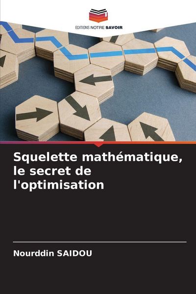 Produktbild: Squelette math&eacute;matique, le secret de l'optimisation