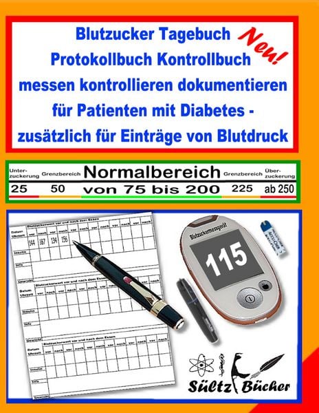 Produktbild: Blutzucker Tagebuch Protokollbuch Kontrollbuch messen kontrollieren dokumentieren f&uuml;r Patienten mit Diabetes - zus&auml;tzlich f&uuml;r Eintr&auml;ge von Blutdruck