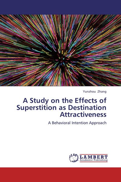 Produktbild: A Study on the Effects of Superstition as Destination Attractiveness
