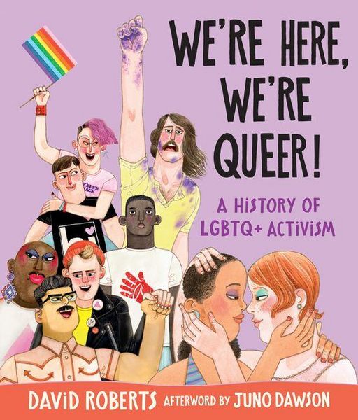 Produktbild: We're Here, We're Queer!: A History of LGBTQ+ Activism