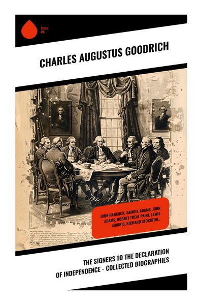 Produktbild: The Signers to the Declaration of Independence - Collected Biographies