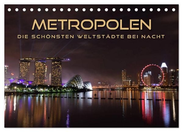 Produktbild: METROPOLEN - die sch&ouml;nsten Weltst&auml;dte bei Nacht (Tischkalender 2026 DIN A5 quer), CALVENDO Monatskalender