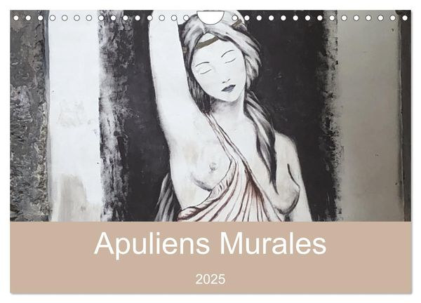 Apuliens Murales in Tarent (Wandkalender 2025 DIN A4 quer), CALVENDO Monatskalender