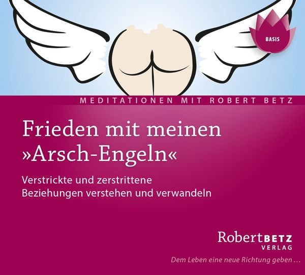 Frieden mit meinen „Arsch-Engeln“