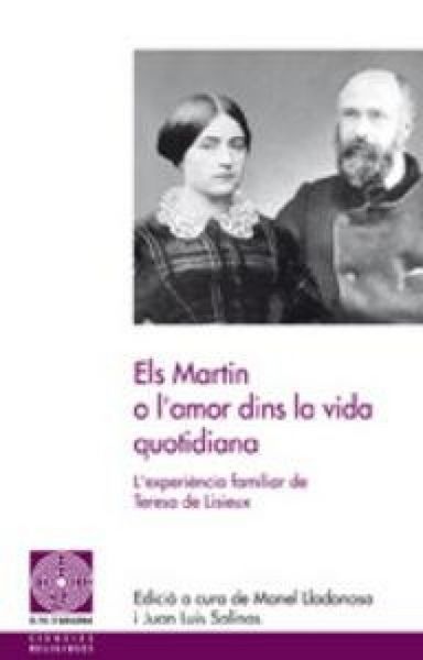 Produktbild: Els Martin o l'amor dins la vida quotidiana : l'experi&egrave;ncia familiar de Teresa de Lisieux