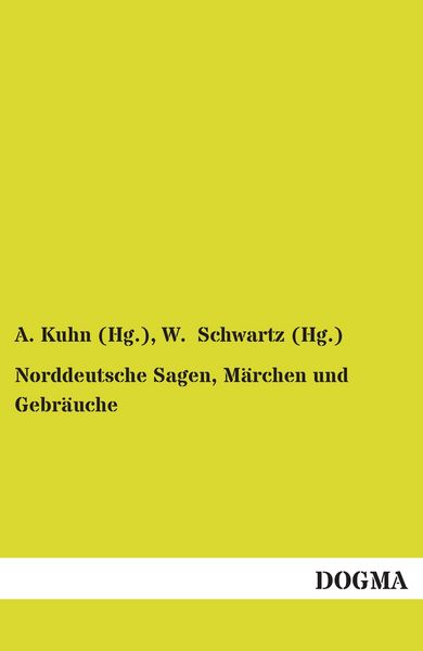 Produktbild: Norddeutsche Sagen, M&auml;rchen und Gebr&auml;uche