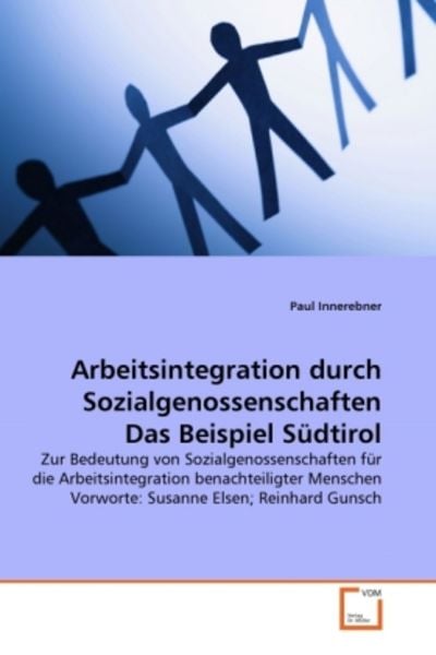 Innerebner, P: Arbeitsintegration durch Sozialgenossenschaft, Taschenbuch von Paul Innerebner, VDM, 9783639322583
