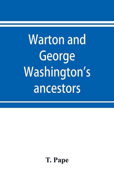 Produktbild: Warton and George Washington's ancestors