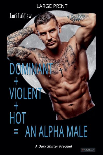 Produktbild: Dominant + Violent + Hot = An Alpha Male