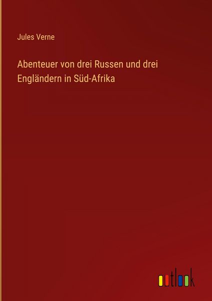 Produktbild: Abenteuer von drei Russen und drei Engl&auml;ndern in S&uuml;d-Afrika