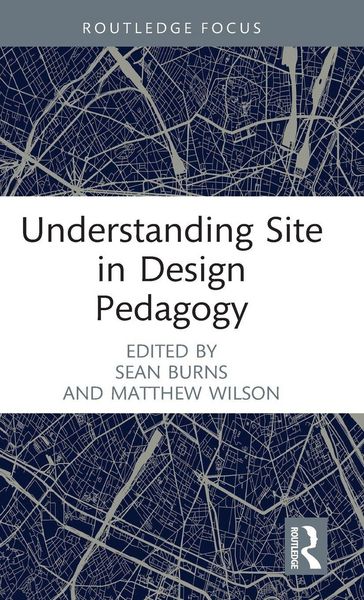 Produktbild: Understanding Site in Design Pedagogy