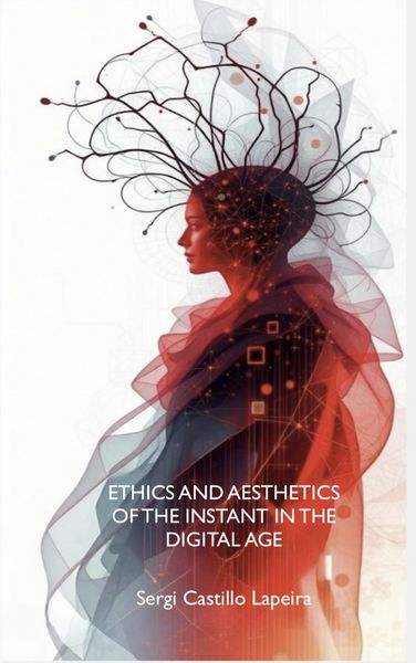 Produktbild: Ethics and Aesthetics of the Instant in the Digital Age