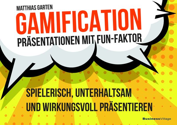 Produktbild: Gamification &ndash; Pr&auml;sentationen mit Fun-Faktor
