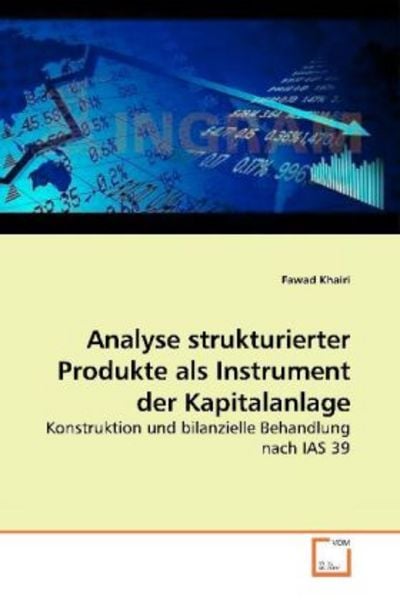 Khairi, F: Analyse strukturierter Produkte als Instrument de, Taschenbuch von Fawad Khairi, VDM, 9783639254167