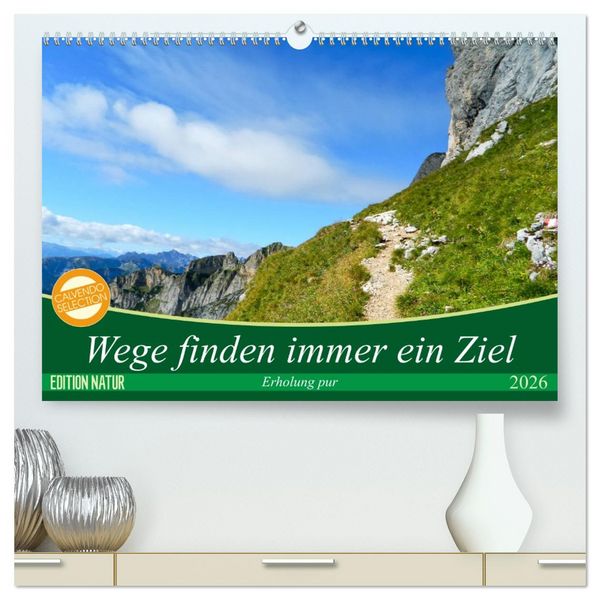 Produktbild: Wege finden immer ein Ziel (hochwertiger Premium Wandkalender 2026 DIN A2 quer), Kunstdruck in Hochglanz