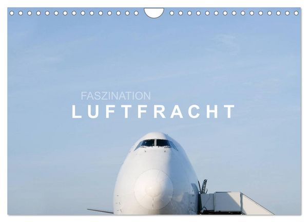 Produktbild: Faszination Luftfracht (Wandkalender 2026 DIN A4 quer), CALVENDO Monatskalender