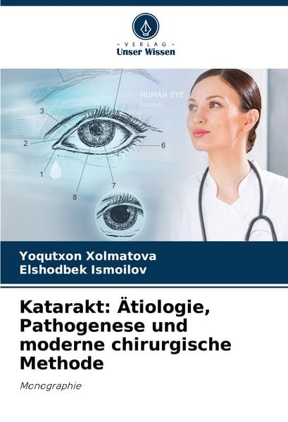 Produktbild: Katarakt: &Auml;tiologie, Pathogenese und moderne chirurgische Methode