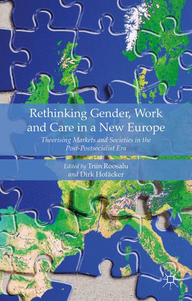 Produktbild: Rethinking Gender, Work and Care in a New Europe