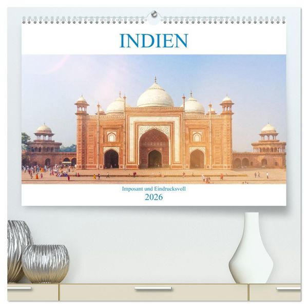 Produktbild: Indien - Imposant und Eindrucksvoll (hochwertiger Premium Wandkalender 2026 DIN A2 quer), Kunstdruck in Hochglanz