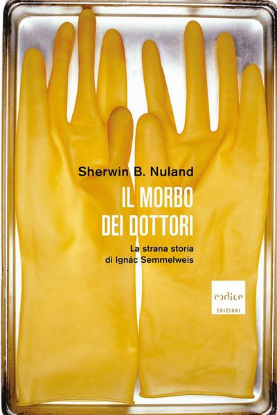 Produktbild: Il morbo dei dottori. La strana storia di Ign&aacute;c Semmelweis