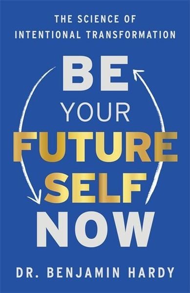 Produktbild: BE YOUR FUTURE SELF NOW
