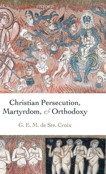 Produktbild: Christian Persecution, Martyrdom, and Orthodoxy