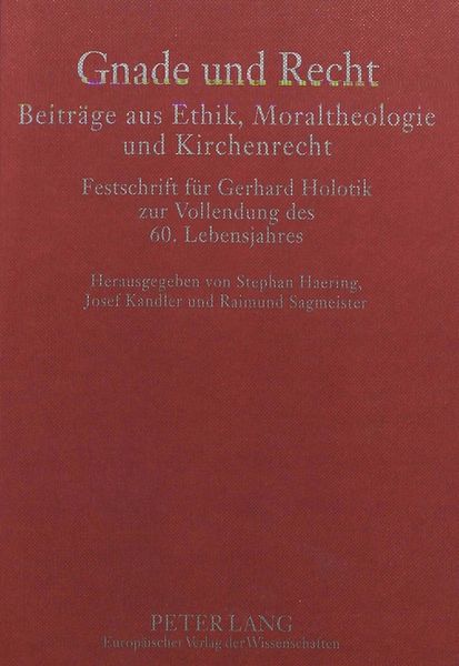 Produktbild: Gnade und Recht- Beitr&auml;ge aus Ethik, Moraltheologie und Kirchenrecht
