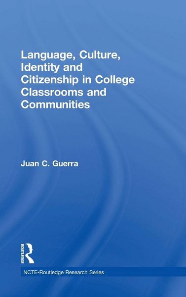 Produktbild: Language, Culture, Identity and Citizenship in College Classrooms and Communities