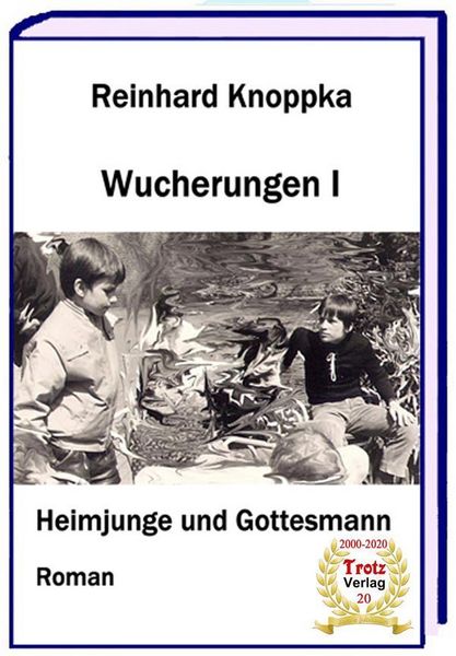 Produktbild: Wucherungen I - Heimjunge und Gottesmann