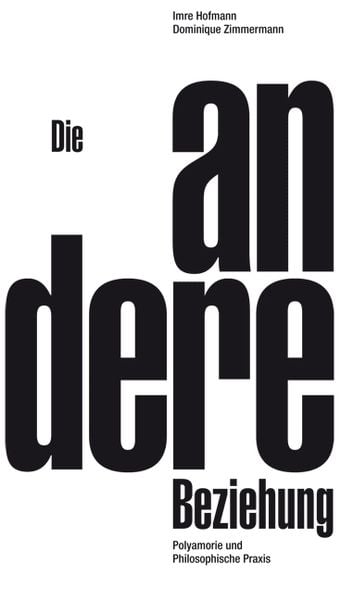 Die andere Beziehung, Taschenbuch von Imre Hofmann,Dominique Zimmermann, Schmetterling Stuttgart, 978-3-89657-064-2