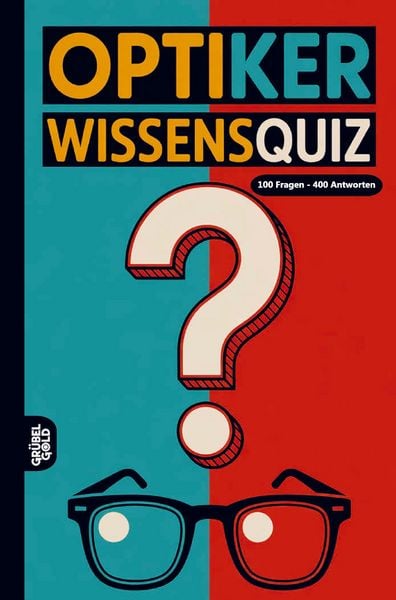 Optiker Wissensquiz, Taschenbuch von Grübelgold Rätselhefte, Grübelgold, 9783693190371