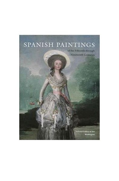 Produktbild: Spanish Paintings of the Fifteenth Through Nineteenth Centuries