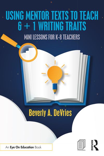 Produktbild: Using Mentor Texts to Teach 6 + 1 Writing Traits