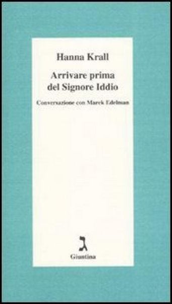 Produktbild: Arrivare prima del Signore Iddio. Conversazione con Marek Edelman