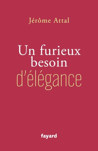 Produktbild: Un furieux besoin d'&eacute;l&eacute;gance