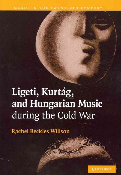 Produktbild: Ligeti, Kurtag, and Hungarian Music During the Cold War