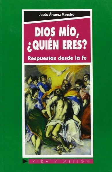 Produktbild: Dios m&iacute;o, &iquest;qui&eacute;n eres? : respuesta desde la fe