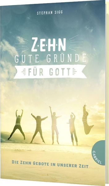 Produktbild: Zehn gute Gr&uuml;nde f&uuml;r Gott