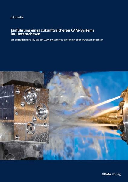 Produktbild: Einf&uuml;hrung eines zukunftsicheren CAM-Systems im Unternehmen