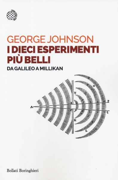 Produktbild: I dieci esperimenti pi&ugrave; belli. Da Galileo a Millikan