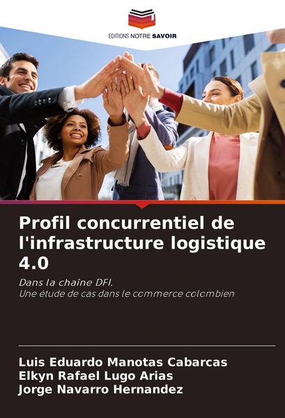 Produktbild: Profil concurrentiel de l'infrastructure logistique 4.0