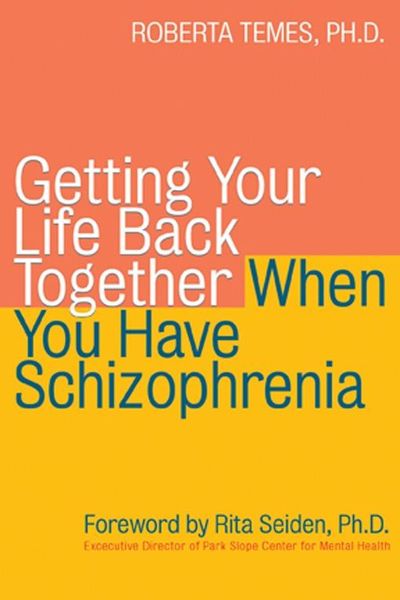 Produktbild: Getting Your Life Back Together When You Have Schizophrenia